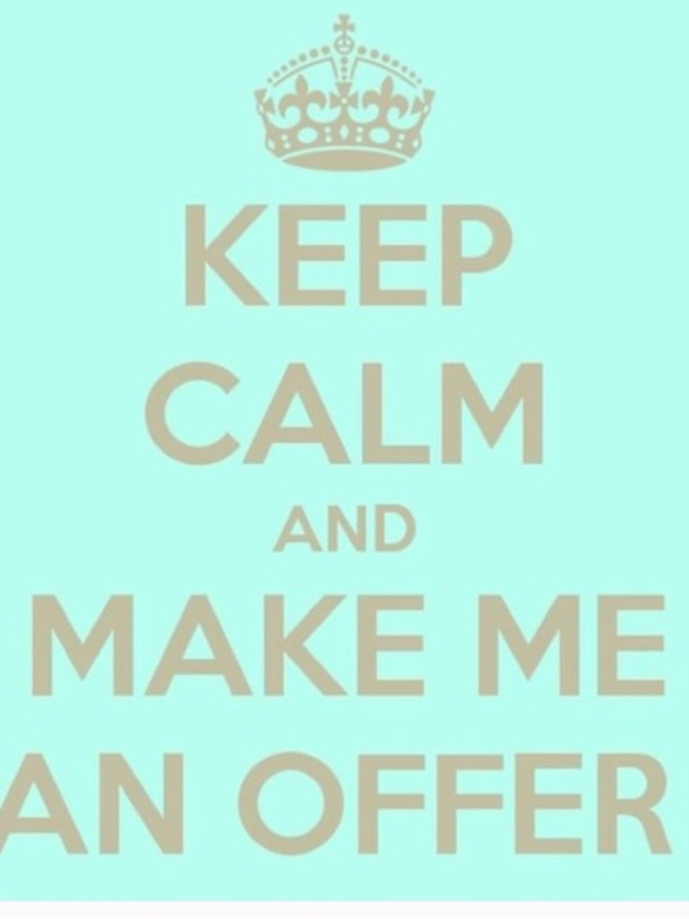 Make me an offer! You will be happily surprised!